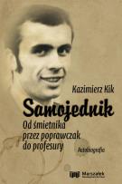 Okładka książki Samojednik. Od śmietnika przez poprawczak do profesury. Autobiografia