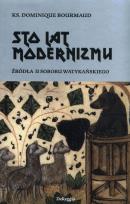 Okładka książki Sto lat modernizmu. Źródła II Soboru Watykańskiego