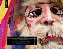 Okładka książki Tradycje kolędnicze dziadów żywieckich CD