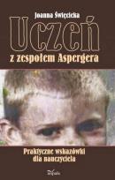Okładka książki Uczeń z zespołem Aspergera. Praktyczne wskazówki