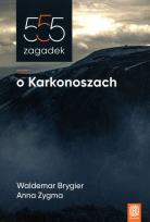 Okładka książki 555 zagadek o Karkonoszach