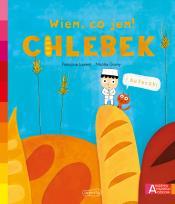 Okładka książki Akademia mądrego dziecka. Wiem, co jem! Chlebek