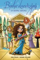 Okładka książki Boskie dziewczyny. Uczona Atena. Tom 1