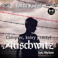 Okładka książki CD MP3 Chłopiec, który przeżył Auschwitz