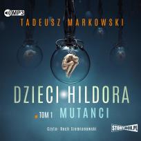 Okładka książki CD MP3 Mutanci. Dzieci Hildora. Tom 1