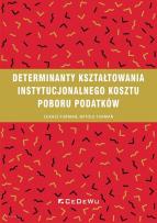 Okładka książki Determinanty kształtowania instytucjonalnego..