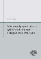 Okładka książki Determinanty synchronizacji cykli koniunkturalnych