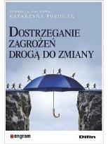 Okładka książki Dostrzeganie zagrożeń drogą do zmiany