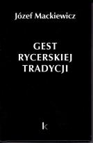 Okładka książki Dzieła T.30 Gest rycerskiej tradycji