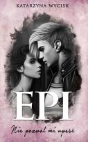 Okładka książki Epi. Nie pozwól mi upaść