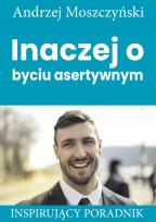 Okładka książki Inaczej o byciu asertywnym