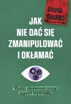 Okładka książki Jak nie dać się zmanipulować i okłamać