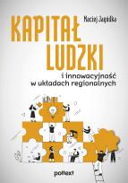Okładka książki Kapitał ludzki i innowacyjność w układach regionalnych