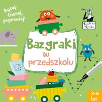 Okładka książki Kapitan Nauka Bazgraki w przedszkolu (3-6 lat)