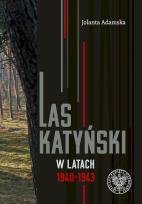 Okładka książki Las Katyński w latach 1940-1943