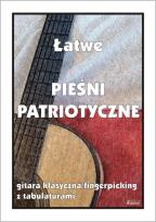 Okładka książki Łatwe pieśni patriotyczne. Gitara klasyczna...