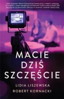 Okładka książki Macie dziś szczęście