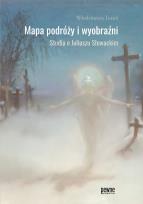 Okładka książki Mapa podróży i wyobraźni Studia o Juliuszu Słowackim