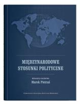 Okładka książki Międzynarodowe stosunki polityczne