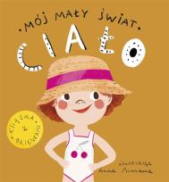 Okładka książki Mój mały świat Ciało