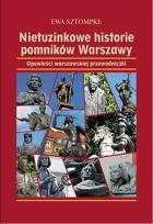 Okładka książki Nietuzinkowe historie pomników Warszawy wyd. 3