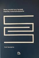 Okładka książki Nowy model kary łącznej. Aspekty materialnoprawne