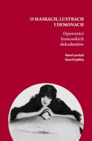 Okładka książki O maskach, lustrach i demonach.