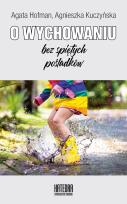 Okładka książki O wychowaniu bez spiętych pośladków