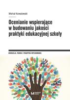 Okładka książki Ocenianie wspierające w budowaniu jakości praktyki edukacyjnej szkoły