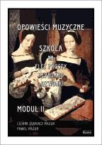 Okładka książki Opowieści muzyczne. Szkoła na flet... moduł 2