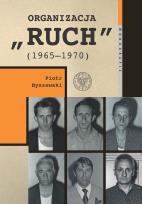 Okładka książki Organizacja „Ruch” (1965-1970)