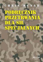 Okładka książki Podręcznik przetrwania dla sił specjalnych