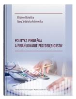 Okładka książki Polityka pieniężna a finansowanie przedsiębiorstw