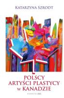 Opakowanie Polscy artyści plastycy w kanadzie 1939-1989