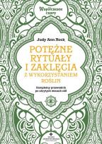 Okładka książki Potężne rytuały i zaklęcia z wykorzystaniem roślin