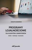 Okładka książki Programy lojalnościowe dla klientów i inwestorów