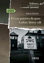 Okładka książki Proszę państwa do gazu. Ludzie, którzy szli. Lektura z opracowaniem
