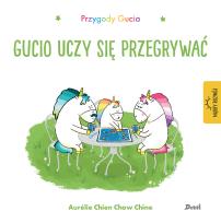 Okładka książki Przygody Gucia. Gucio uczy się przegrywać