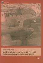Okładka książki Rajd Doolittle'a na Tokio 18 IV 1942