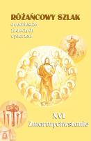 Okładka książki Różańcowy szlak... XVI Zmartwychwstanie