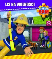 Okładka książki Strażak Sam Lis na wolności tw.