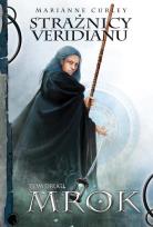 Okładka książki Strażnicy Veridianu T.2 Mrok