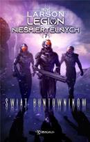 Okładka książki Świat Buntowników. Legin Nieśmiertelnych. Tom 7