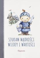 Okładka książki Szukając mądrości wiedzy i wartości