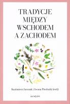 Okładka książki Tradycje między Wschodem a Zachodem