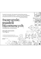 Okładka książki Tworzenie modeli biznesowych. Podręcznik wizjonera