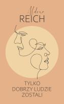 Okładka książki Tylko dobrzy ludzie zostali