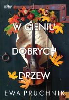 Okładka książki W cieniu dobrych drzew