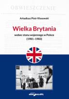 Okładka książki Wielka Brytania wobec stanu wojennego w Polsce (1981-1983)