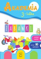 Okładka książki Zabawki. Akademia 3-latka